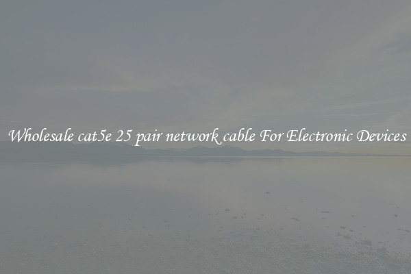Wholesale cat5e 25 pair network cable For Electronic Devices