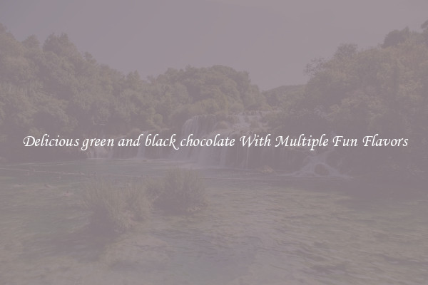 Delicious green and black chocolate With Multiple Fun Flavors