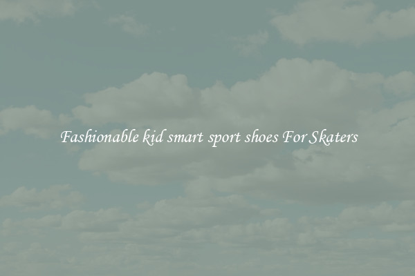 Fashionable kid smart sport shoes For Skaters
